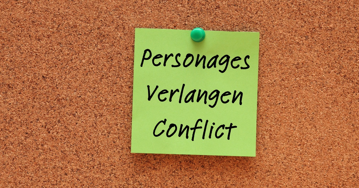 Post-it met de woorden Personages, verlangen en conflict.